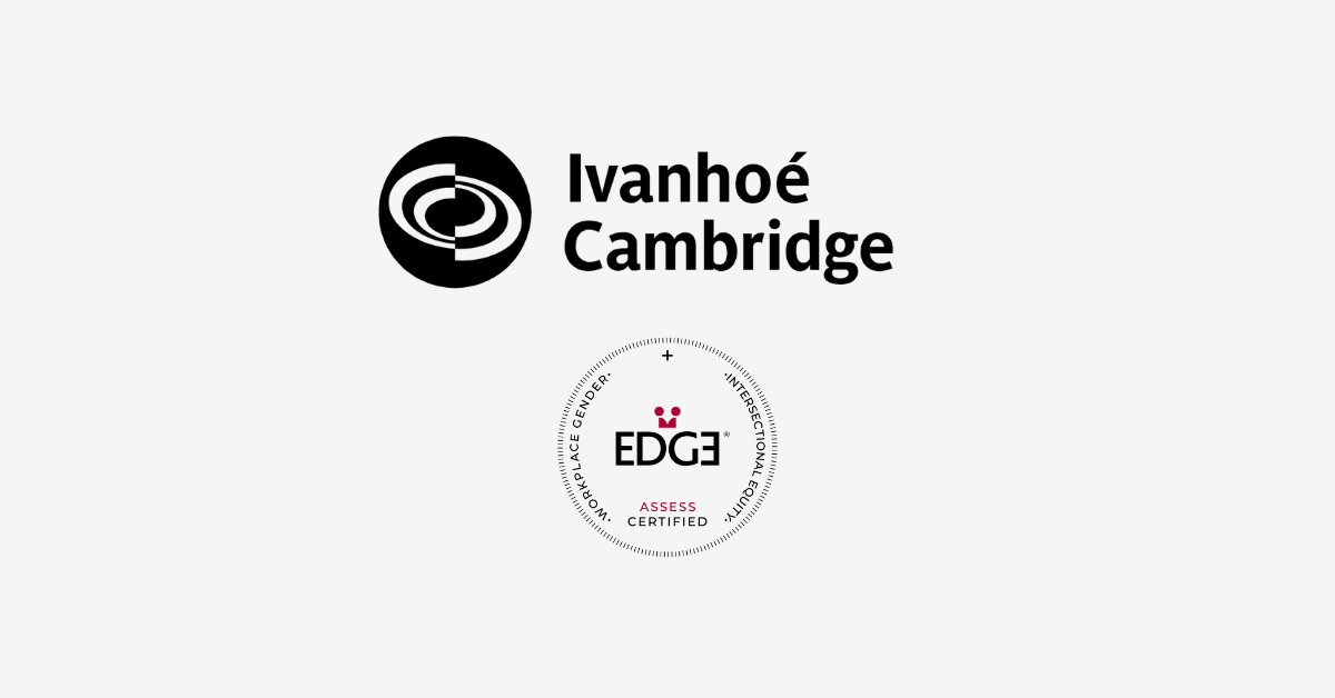 Ivanhoé Cambridge attains EDGE Assess and EDGEplus Certification