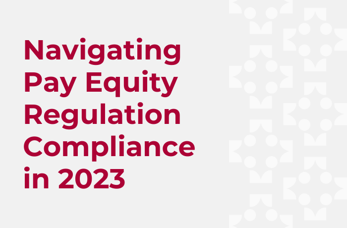 Understanding the Significance of Pay Equity and Navigating Compliance in 2023