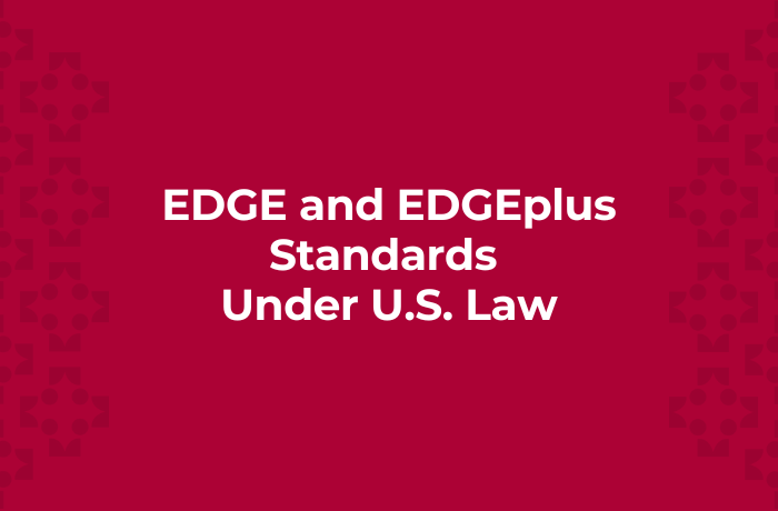 EDGE and EDGEplus Standards Under U.S. Law