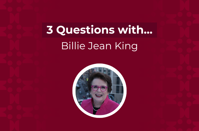 3 Questions with Billie Jean King